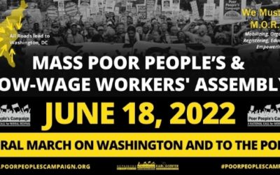 Mobilizing for the Poor People’s Campaign Moral March on Washington June 18, 2022