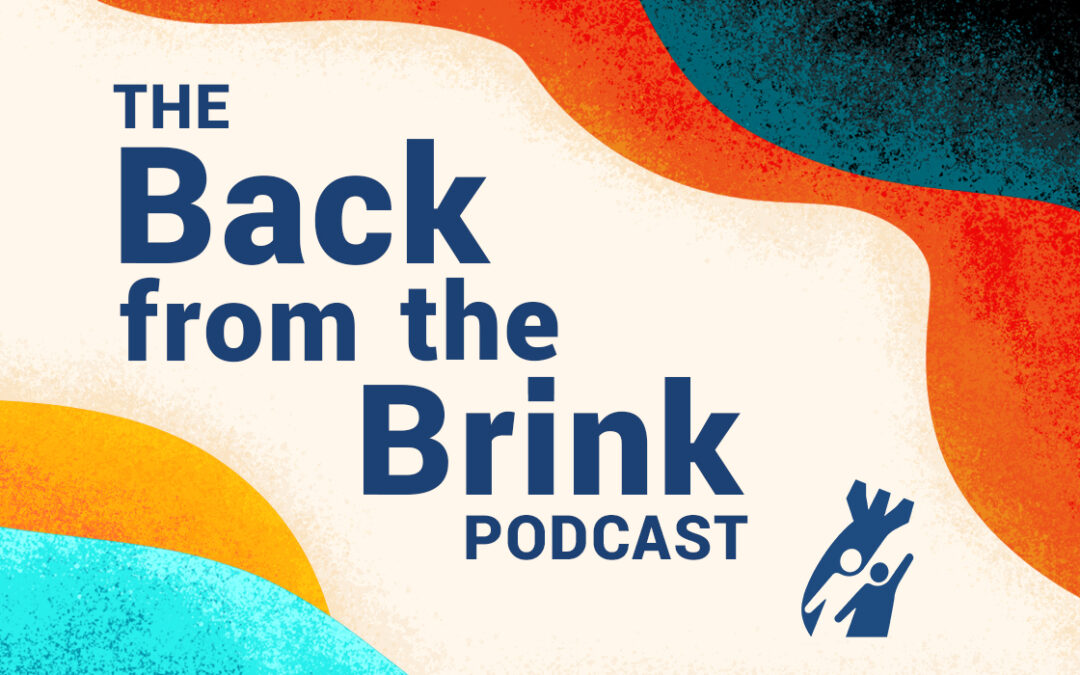 The Back from the Brink Podcast