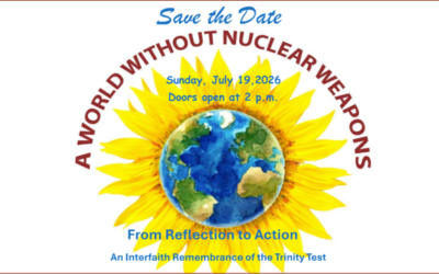 Fourth Annual Interfaith Vigil Marking the 81st Anniversary of the Trinity Atomic Test in Santa Fe, NM